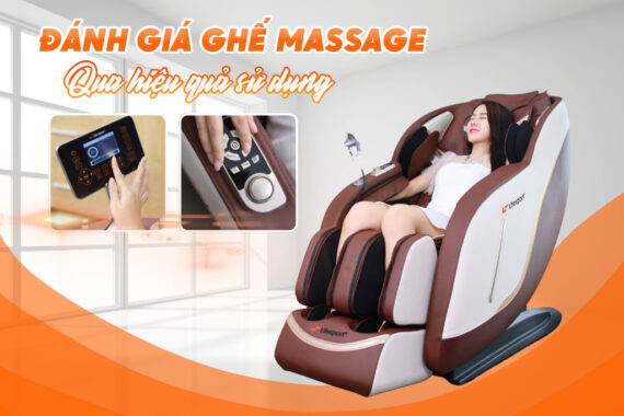 Đánh giá ghế massage qua hiệu quả sử dụng
